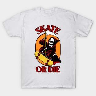 Skate or Die T-Shirt